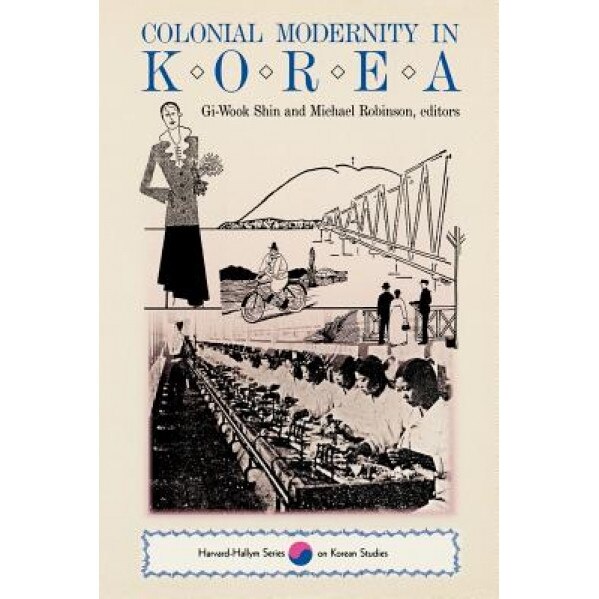 Colonial Modernity in Korea, Kyeong-Hee Choi (Author)