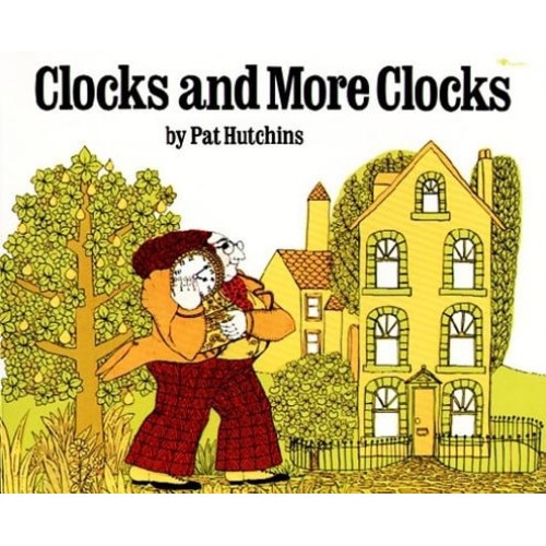 Clocks and More Clocks, Hutchins, Pat Hutchins