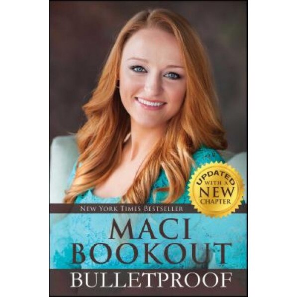 Bulletproof, Maci Bookout (Author)