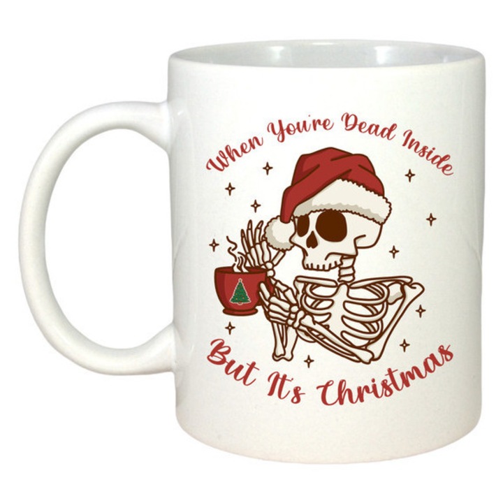 Cana When Youre Dead Inside But Its Christmas Schelet 2, Craciun, Sarbatori, Cadou, Secret Santa, Cri-Flo, Culoare Alb, 330 ml