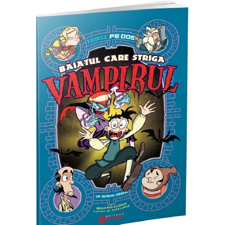 Baiatul Care Striga Vampirul. Fabule Pe Dos (benzi Desenate) - Benjamin Harper