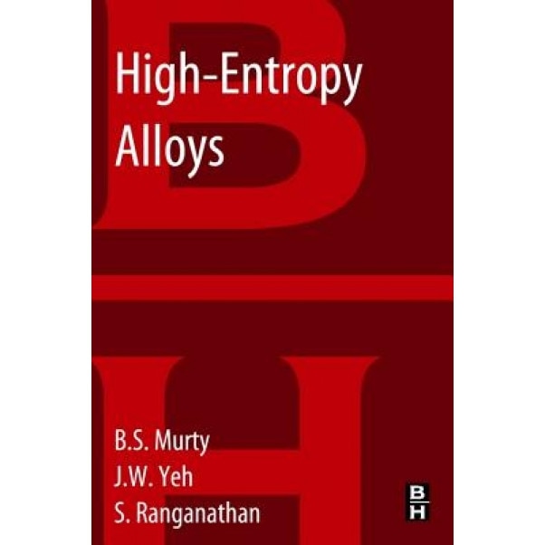 High-Entropy Alloys, B. S. Murty (Author)