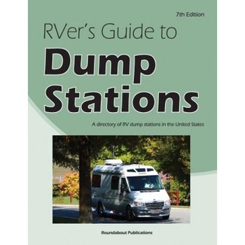 Rver's Guide to Dump Stations: A Directory of RV Dump Stations in the United States, Roundabout Publications (Author) Rver's Guide to Dump Stations: A Directory of RV Dump Stations in the United States, Roundabout Publications (Author)