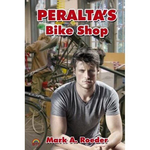 Peralta's Bike Shop, Mark A. Roeder (Author)