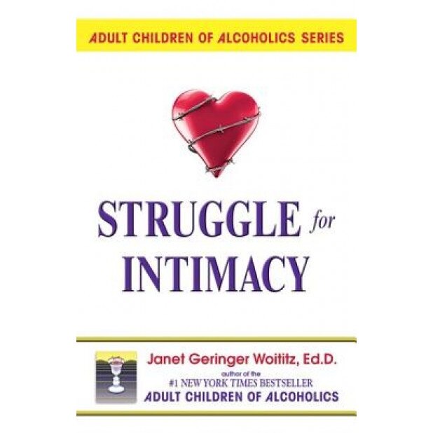 Struggle for Intimacy, Janet Geringer Woititz, Woititz, Janet Geringer Wotitiz