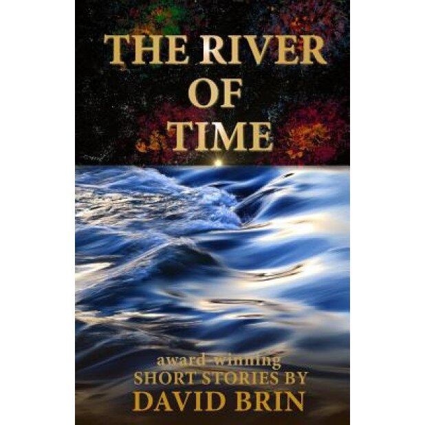 River of Time, David Brin (Author)