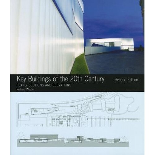 Key Buildings of the 20th Century: Plans, Sections and Elevations [With CDROM], Richard Weston