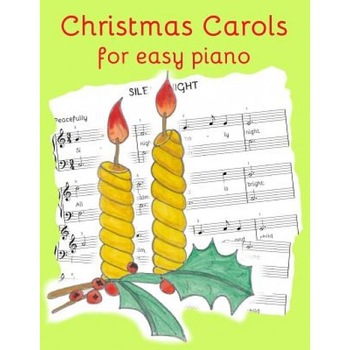 Christmas Carols for Easy Piano: Traditional Christmas Favourites, Heather Milnes (Author) Christmas Carols for Easy Piano: Traditional Christmas Favourites, Heather Milnes (Author)