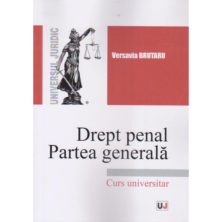 Drept penal. Partea generala. Curs universitar, Versavia Brutaru
