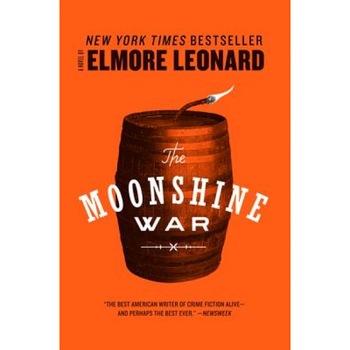 The Moonshine War, Elmore Leonard (Author) The Moonshine War, Elmore Leonard (Author)