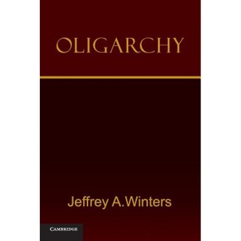 Oligarchy, Jeffrey A. Winters (Author) Oligarchy, Jeffrey A. Winters (Author)