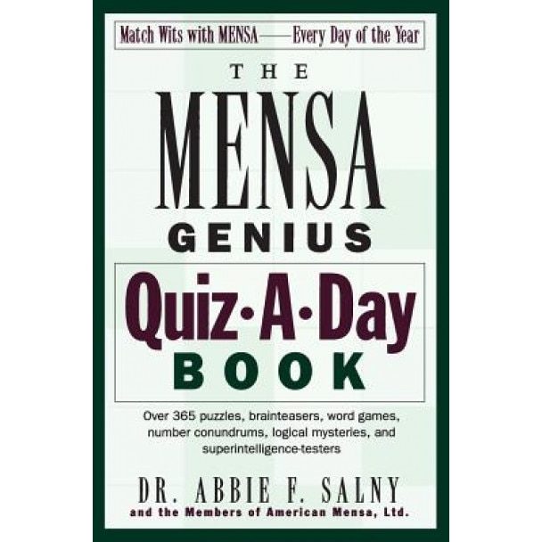 The Mensa Genius Quiz-A-Day Book, Abbie F. Salny, Mensa