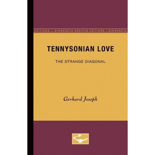 Tennysonian Love, Gerhard Joseph (Author)