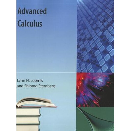 Advanced Calculus, Lynn H. Loomis (Author)