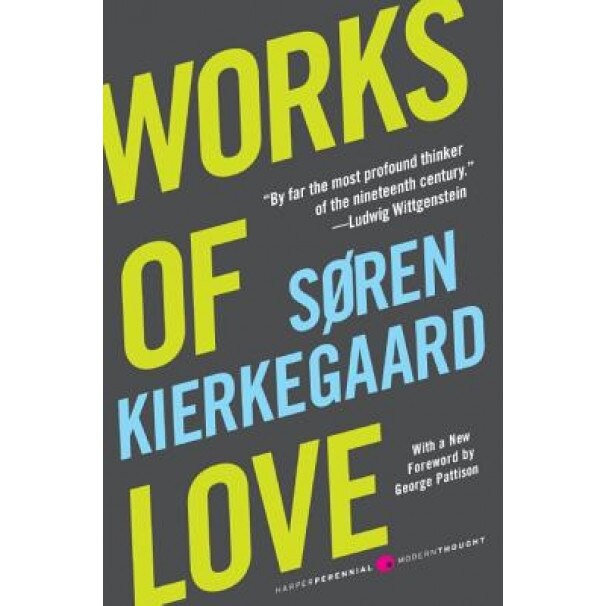Works of Love, Soren Kierkegaard