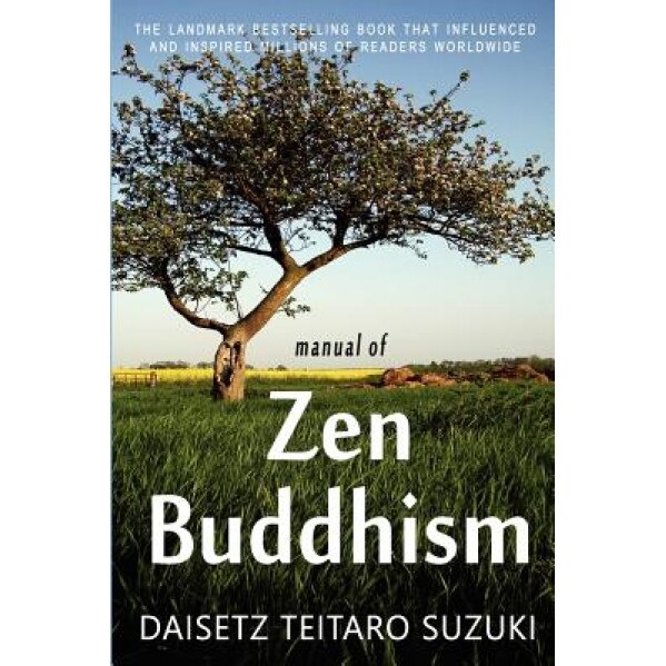 Manual of Zen Buddhism, Daisetz Teitaro Suzuki (Author)