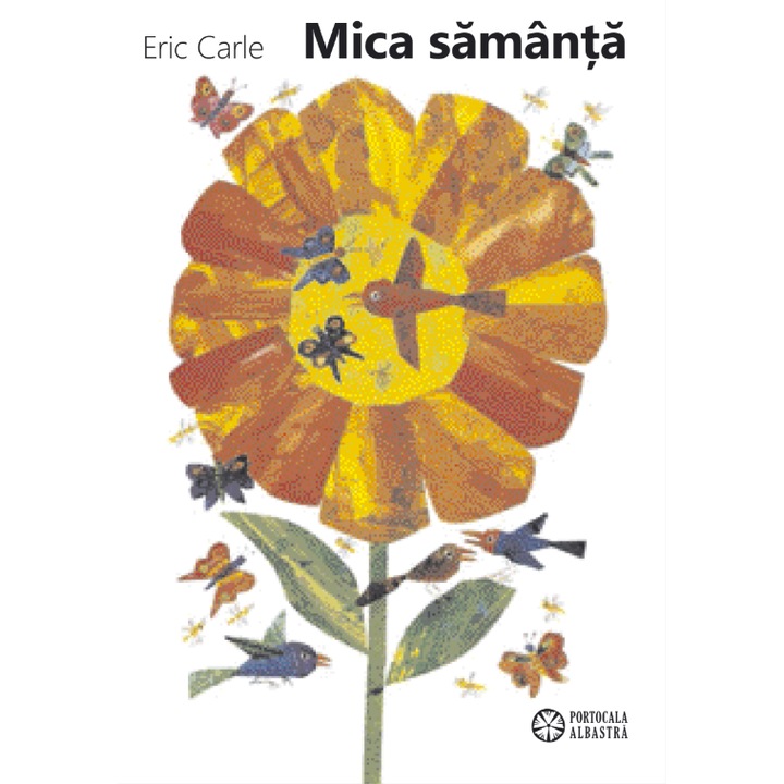 Mica samanta - Eric Carle, ed 2025