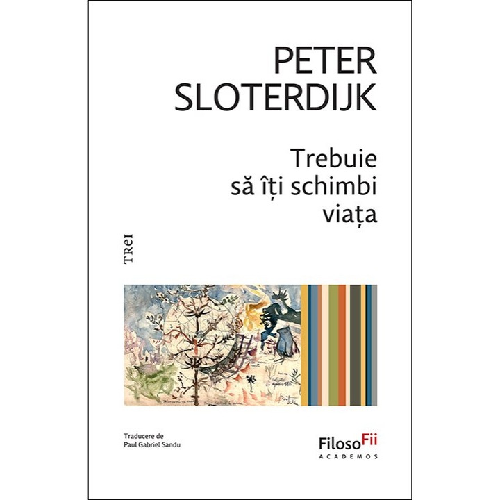 Trebuie sa iti schimbi viata, Peter Sloterdijk