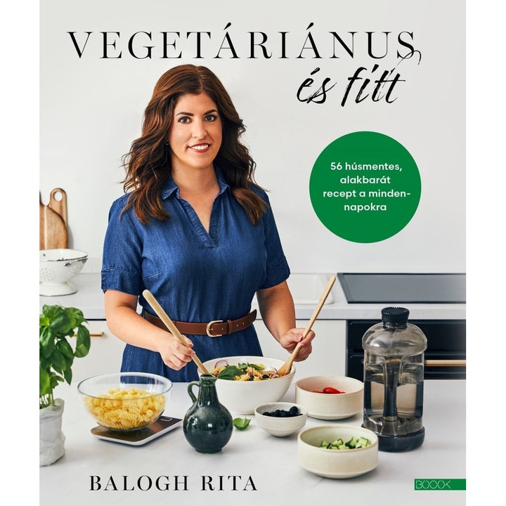 Balogh Rita: Vegetáriánus és fitt