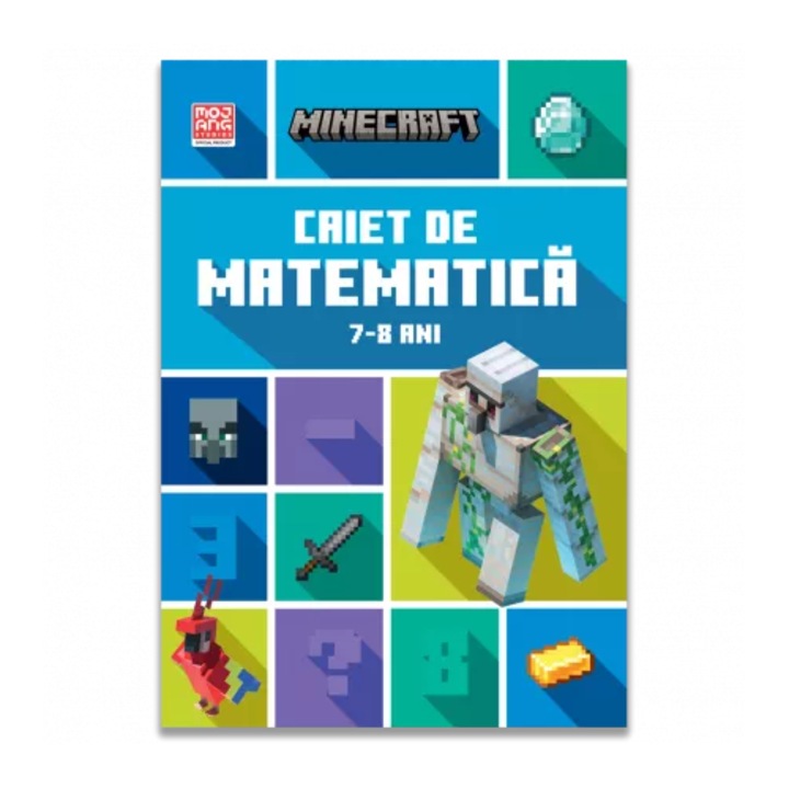 Minecraft - Caiet de matematică 7-8 ani, Dan Lipscombe & Brad Thompson