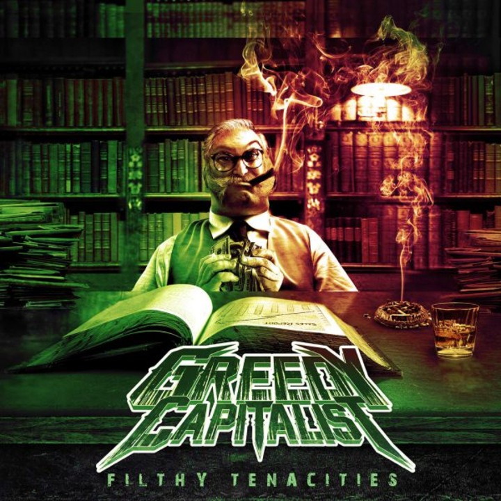 Greedy Capitalist: Filthy Tenacities [CD]