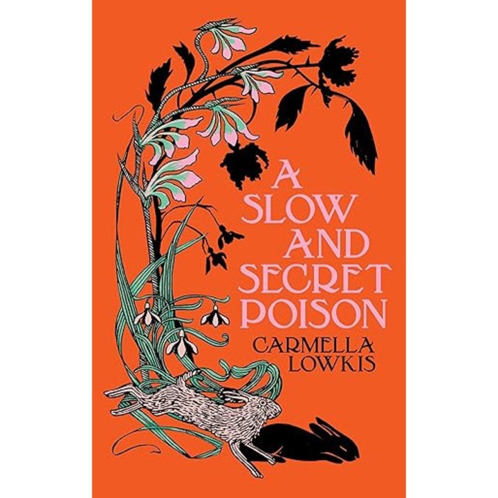 A Slow and Secret Poison - Lowkis, Carmella