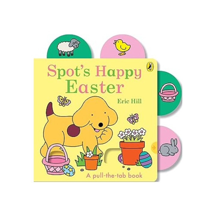 Spot’s Happy Easter - Eric Hill
