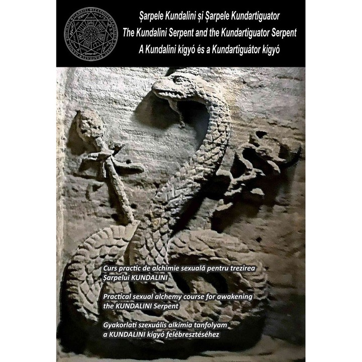 Sarpele Kundalini si Sarpele Kundartiguator 80