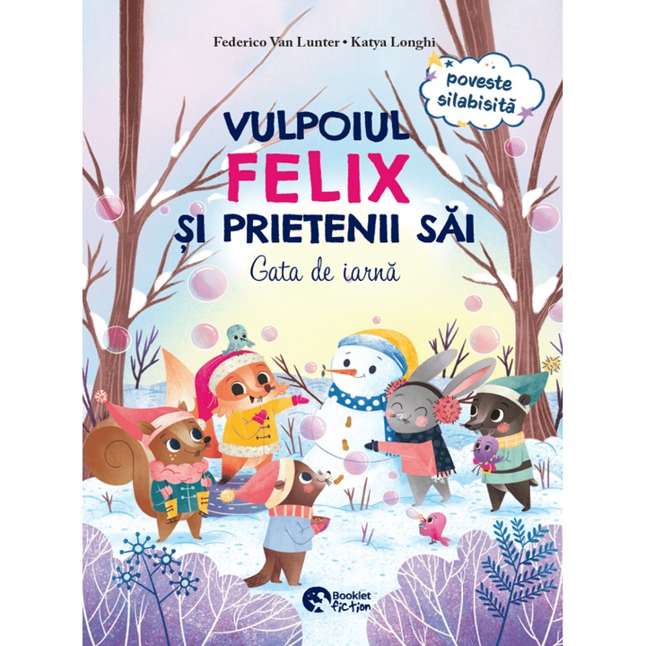 Vulpoiul Felix Si Prietenii Sai: Gata De Iarna + Petrecerea De Craciun - Federico Van Lunter