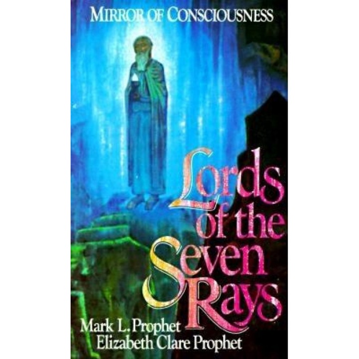Lords of the Seven Rays, Mark L. Prophet, Elizabeth Clare Prophet