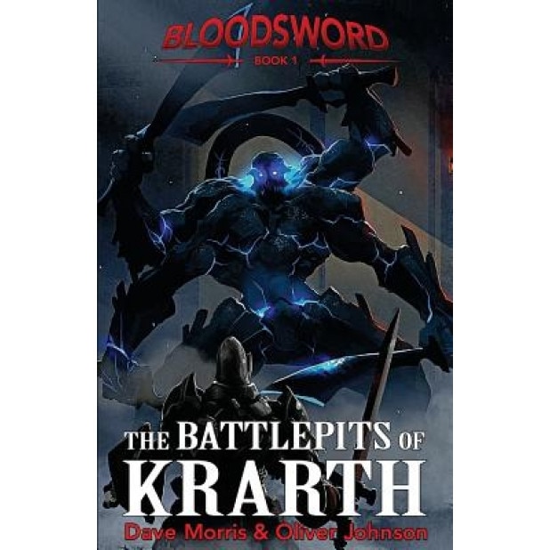 The Battlepits of Krarth, Dave Morris (Author)