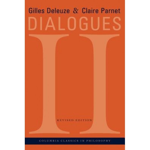 Dialogues II, Gilles Deleuze (Author)