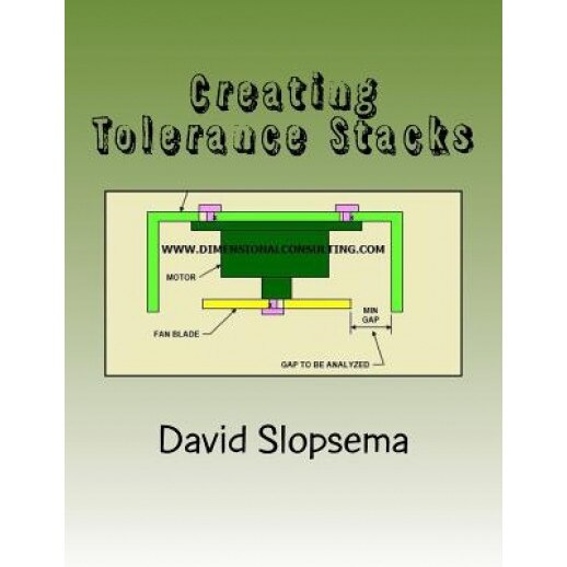 Creating Tolerance Stacks: Training and Exercises, David L. Slopsema Pe (Author)