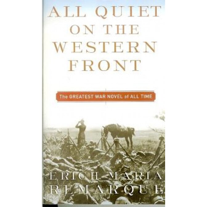 All Quiet on the Western Front, Erich Maria Remarque (Author)