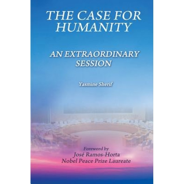 The Case for Humanity: An Extraordinary Session, Yasmine Sherif (Author)
