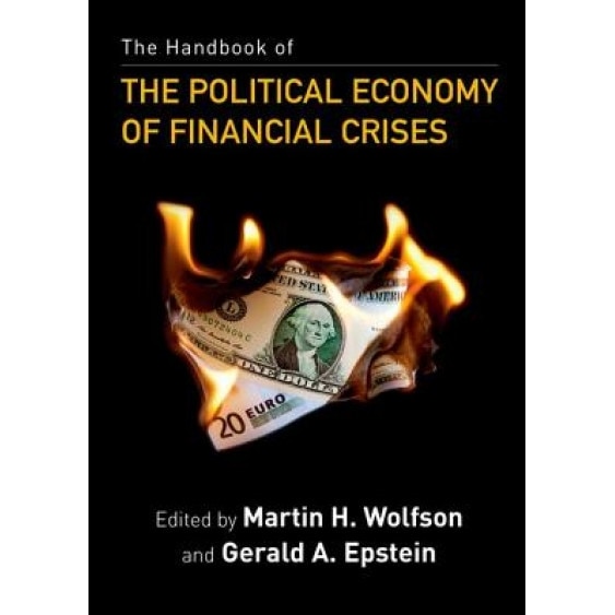 The Handbook of the Political Economy of Financial Crises, Douglas Cumming (Author)