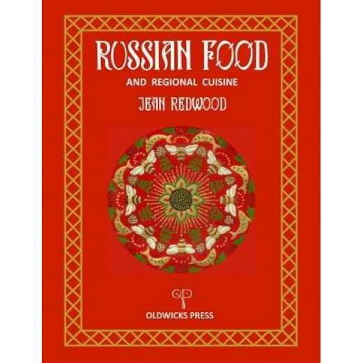 Russian Food and Regional Cuisine, Jean Redwood (Author)