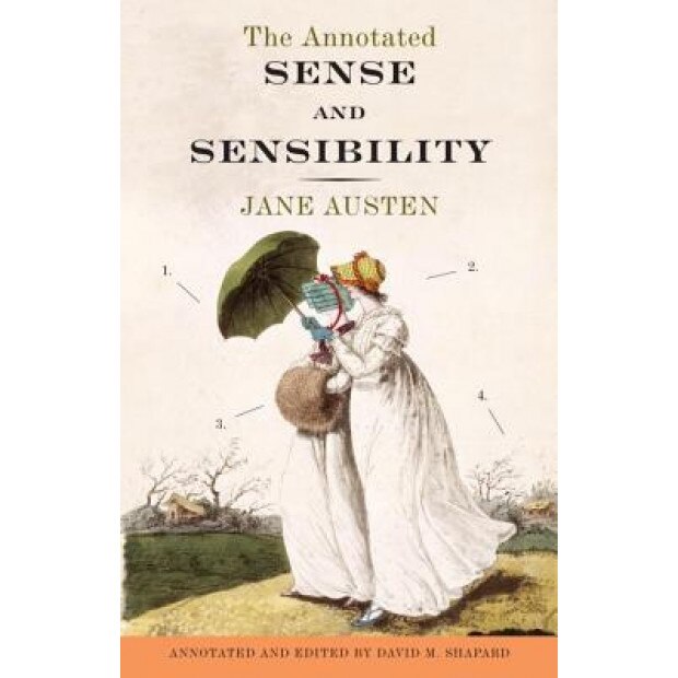 The Annotated Sense and Sensibility, Jane Austen (Author)