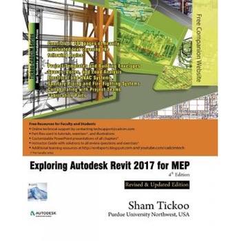 Exploring Autodesk Revit 2017 for Mep, Prof Sham Tickoo Purdue Univ (Author) Exploring Autodesk Revit 2017 for Mep, Prof Sham Tickoo Purdue Univ (Author)