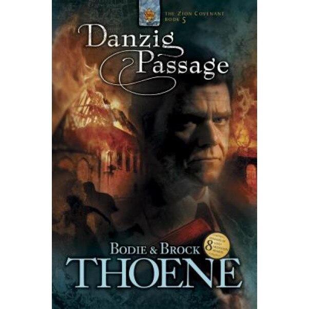 Danzig Passage, Bodie Thoene, Brock Thoene