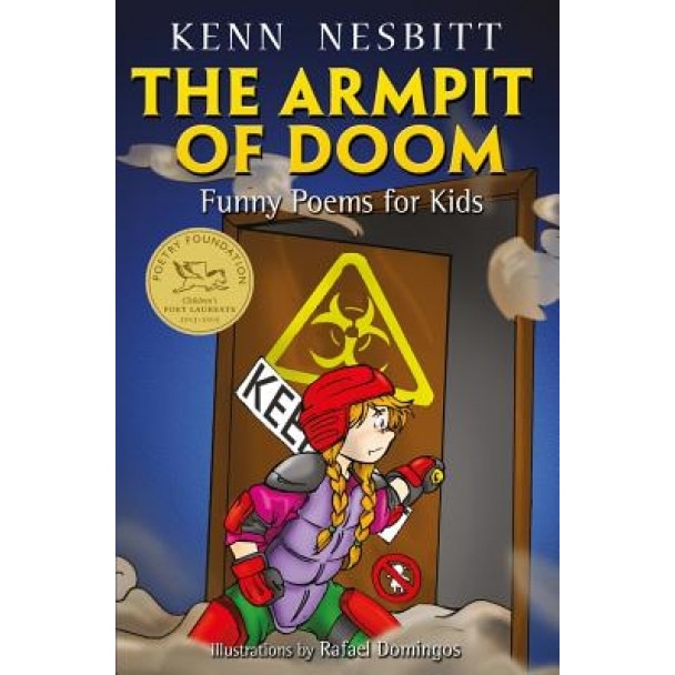 The Armpit of Doom: Funny Poems for Kids, Kenn Nesbitt (Author)