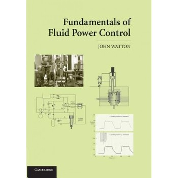 Fundamentals of Fluid Power Control, John Watton (Author) Fundamentals of Fluid Power Control, John Watton (Author)