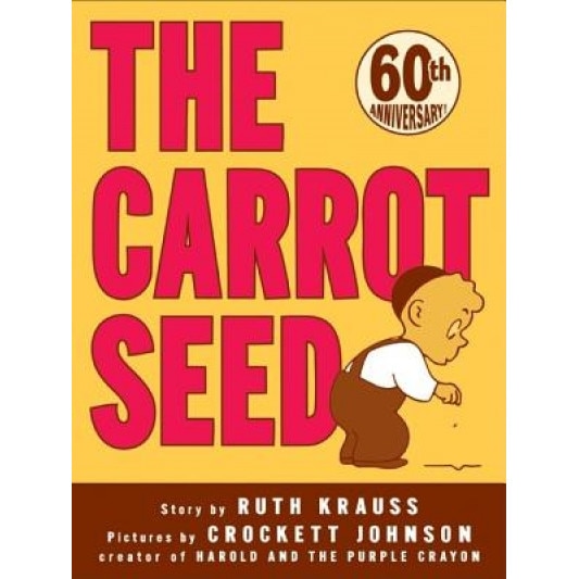 The Carrot Seed, Ruth Krauss