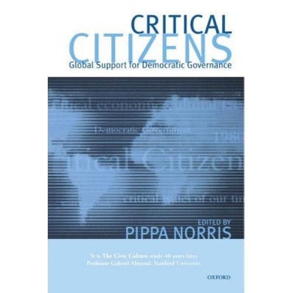 Critical Citizens: Global Support for Democratic Government, Pippa Norris (Editor)