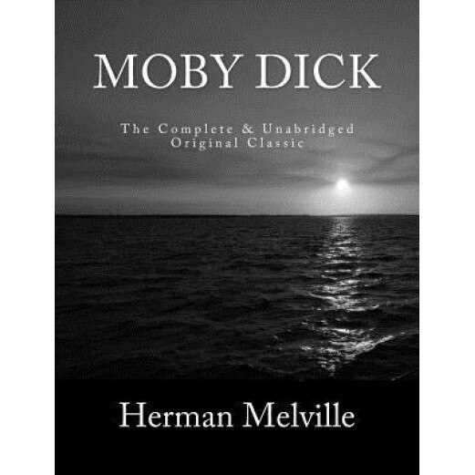 Moby Dick The Complete Unabridged Original Classic Herman Melville Author Emag Ro