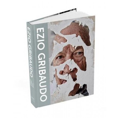 Ezio Gribaudo: The Man in the Middle of Modernism, Victoria Surliuga (Author)