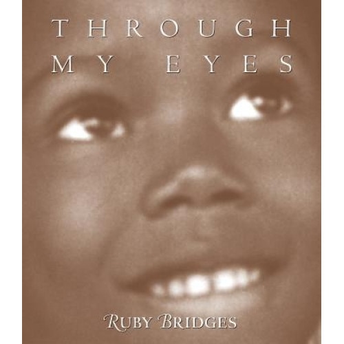 Through My Eyes, Ruby Bridges
