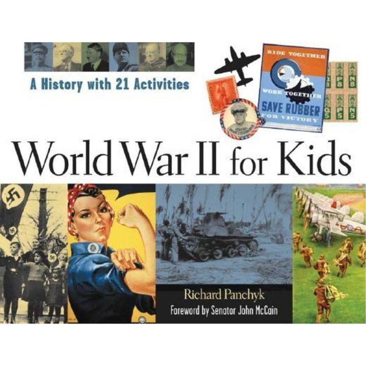 World War II for Kids: A History with 21 Activities, Richard Panchyk