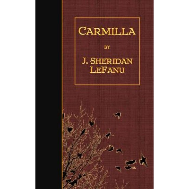 Carmilla, J. Sheridan Lefanu (Author)