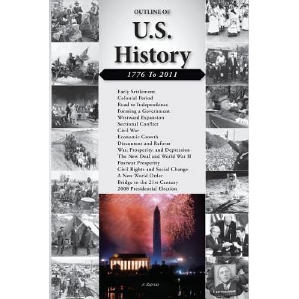 Outline of U.S. History: 1776-2011, U. S. Department Of State (Author)